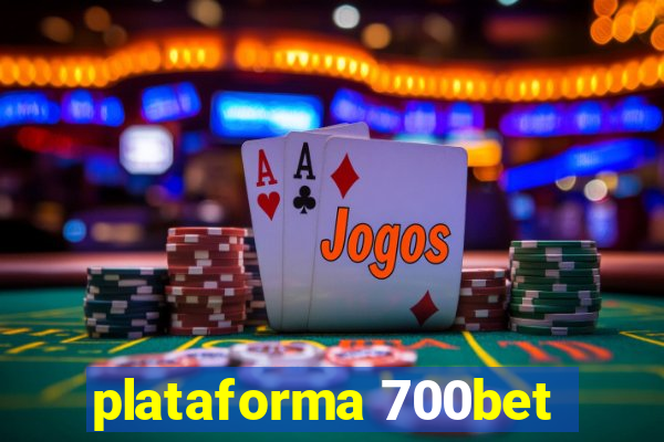 plataforma 700bet